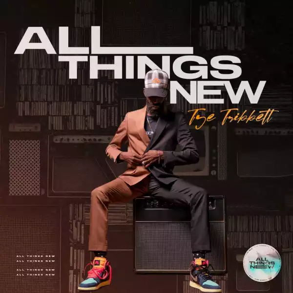 Tye Tribbett – All Things New (Album)