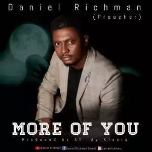 Daniel Richman – More of You