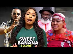 Sweet Banana (2022 Nollywood Movie)