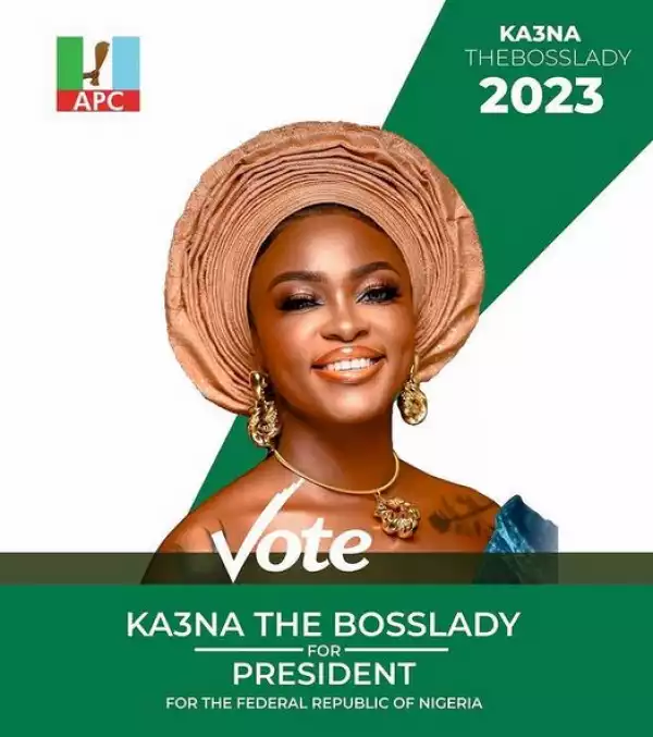 2023 Elections: Ex-BBNaija Housemate, Ka3na Declares Presidential Ambition