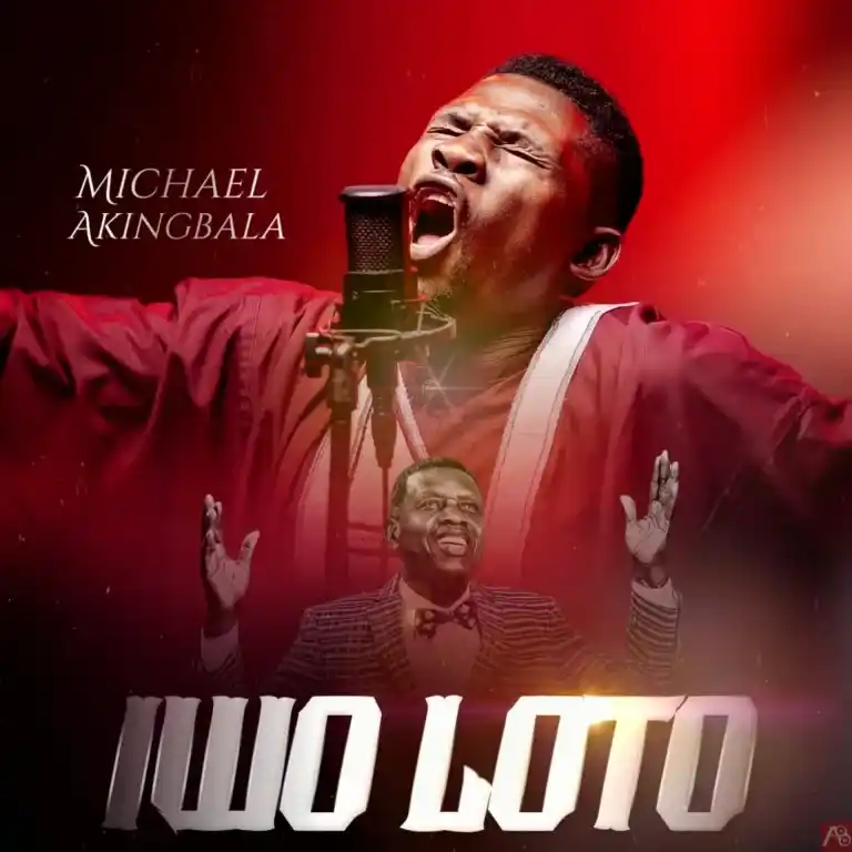 Michael Akingbala – Iwo Lotò