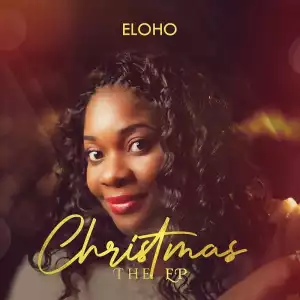 Eloho – The First Noel (feat. The Adelphe Children
