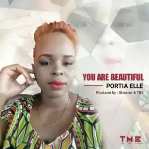 Portia Elle – You Are Beautiful