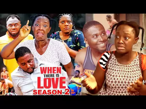 When There Is Love Season 2