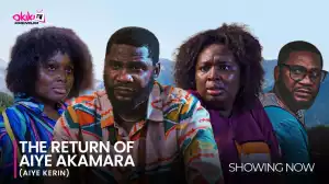 The Return Of Aiye Akamara (2024 Yoruba Movie)