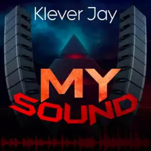 Klever Jay - My Sound (EP)