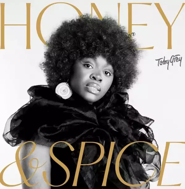 Toby Grey — Honey & Spice