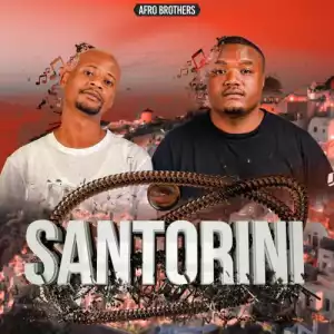 Afro Brotherz – Santorini (Album)