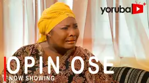 Opin Ose (2021 Yoruba Movie)
