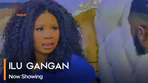 Illu Gangan (2023 Yoruba Movie)