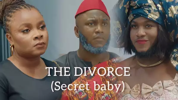 Steven Chuks - The Divorce Part 1 (Secret Baby)  (Comedy Video)