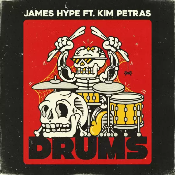 James Hype Ft. Kim Petras – Drums