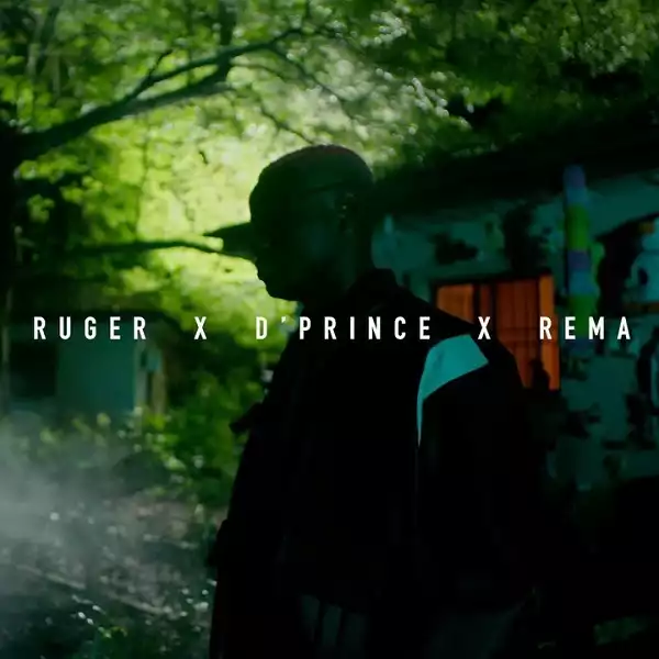 Ruger – One Shirt ft. D’Prince, Rema (Video)