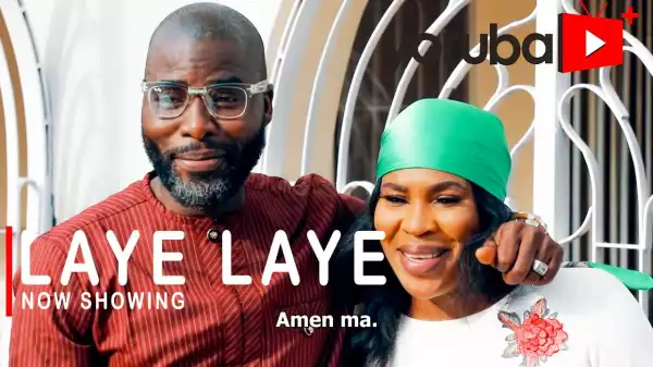 Laye Laye (2021 Yoruba Movie)