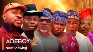 Adeboy Part 2 (2023 Yoruba Movie)