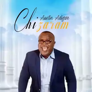 Austin Adigwe – Chizaram