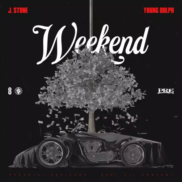 J Stone - Weekend ft. Young Dolph