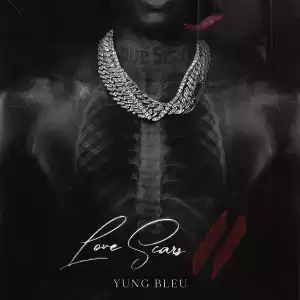 Yung Bleu - Love Scars II (Album)