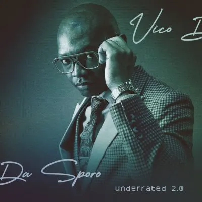 Vico Da Sporo – Underrated 2.0 (Album)