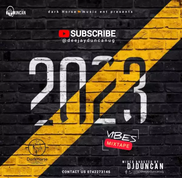 Dj Duncan – 2023 Vibe Mixtape