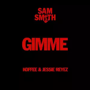 Sam Smith Ft. Koffee & Jessie Reyez – Gimme