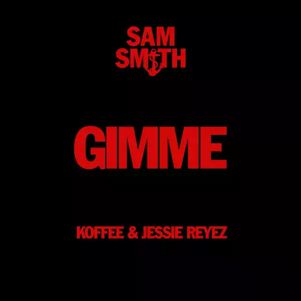 Sam Smith Ft. Koffee & Jessie Reyez – Gimme