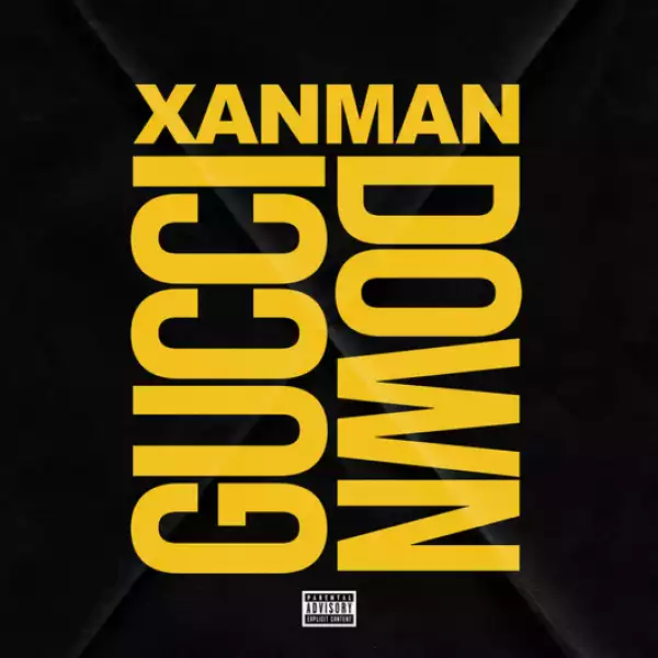 Xanman – Gucci Down (Instrumental)
