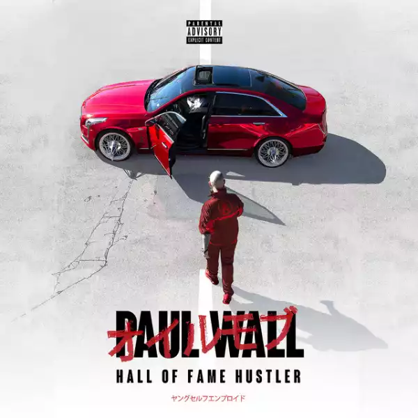 Paul Wall - Hall Of Fame Hustler (Album)