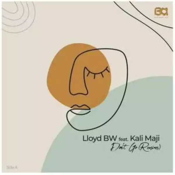 Lloyd BW – Don’t Go (Chronical Deep Remix) Ft. Kali Mija