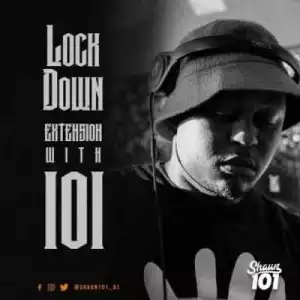 Shaun101 – Lockdown Extension With 101 Episode 13
