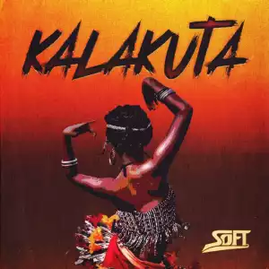 Soft – Kalakuta