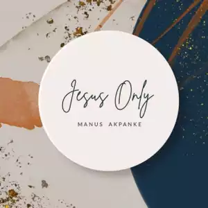 Manus Akpanke – Surrounded (feat. Cj Chris)