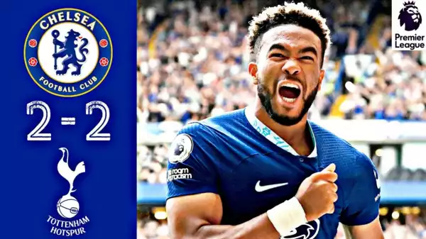 Chelsea vs Tottenham 2 - 2 (Premier League 2022 Goals & Highlights)
