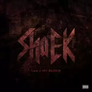 Sha EK – Luv 4 My Block (Instrumental)