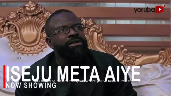 Iseju Meta Aiye (2022 Yoruba Movie)