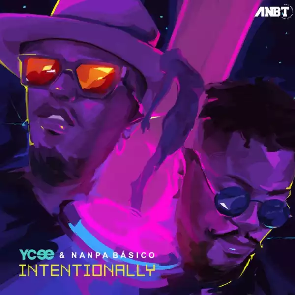 Ycee – Intentionally Remix ft. Nanpa Básico