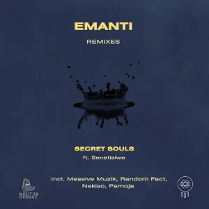 Secret Souls – Emanti (Messive Muzik Atmos Gruv Mix) ft. Senetisiwe