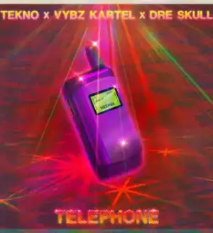 Tekno ft Vybz Kartel & Dre Skull – Telephone