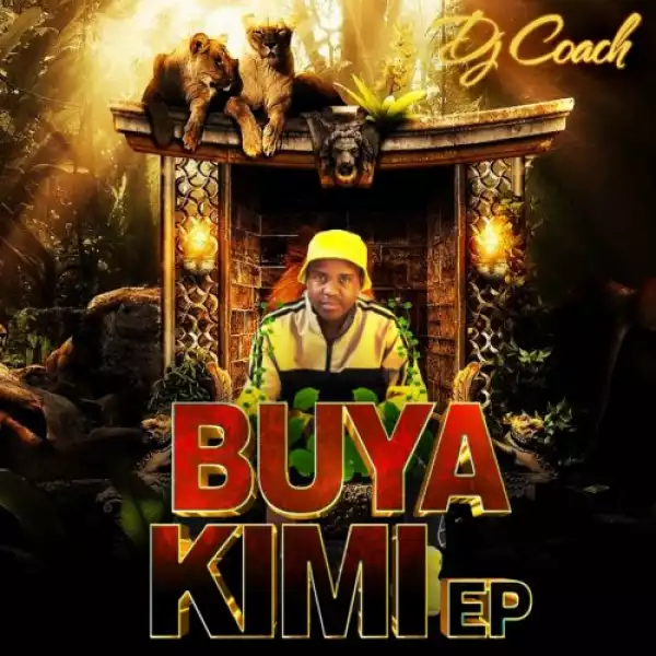 DJ Coach – Buya Kimi EP
