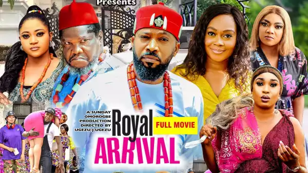 Royal Arrival (Full 2022 Nollywood Movie)
