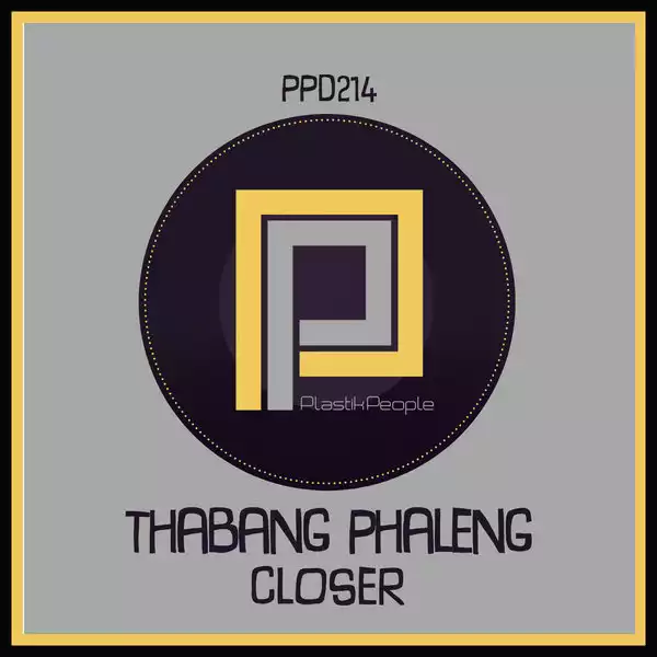 Thabang Phaleng – Closer (EP)