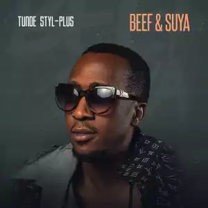 Tunde Styl-Plus – Beef & Suya