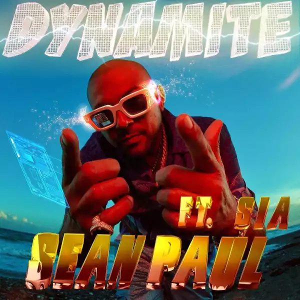 Sean Paul Ft. Sia – Dynamite