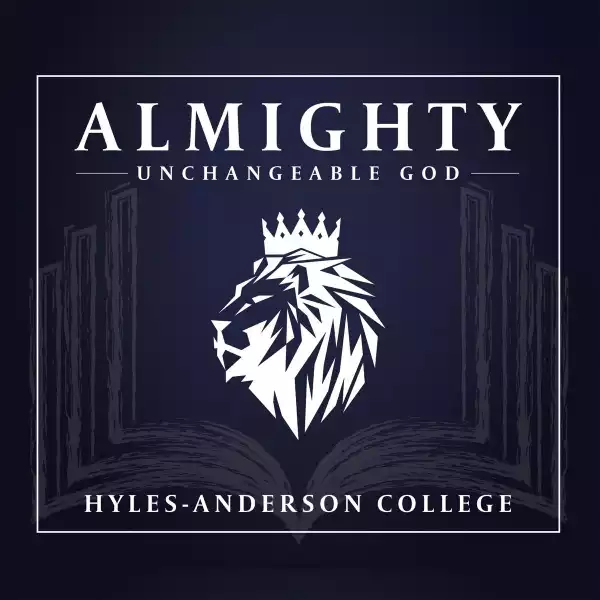 Hyles-Anderson College – Almighty Unchangeable God (Album)