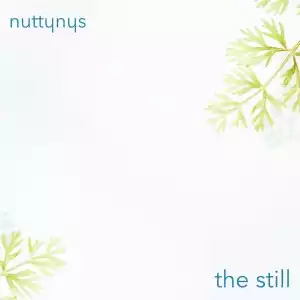 Nutty Nys – The Still