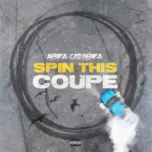 Abra Cadabra – Spin This Coupe