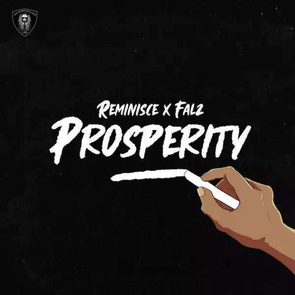 Reminisce - Prosperity ft. Falz