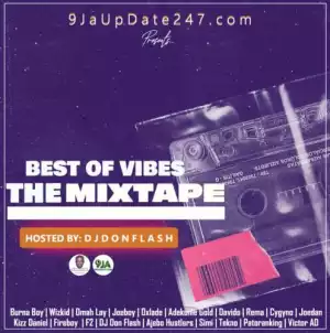 DJ Don Flash – Best Of Vibes Mixtape 2020