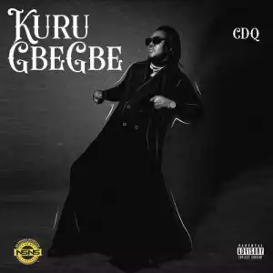 CDQ – Kuru Gbegbe