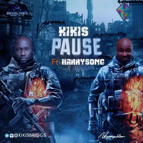 Kikis - Pause ft. Harrysong